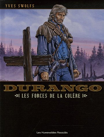 Durango T02 - Les forces de la colère Durango T02 - Les forces de la colère