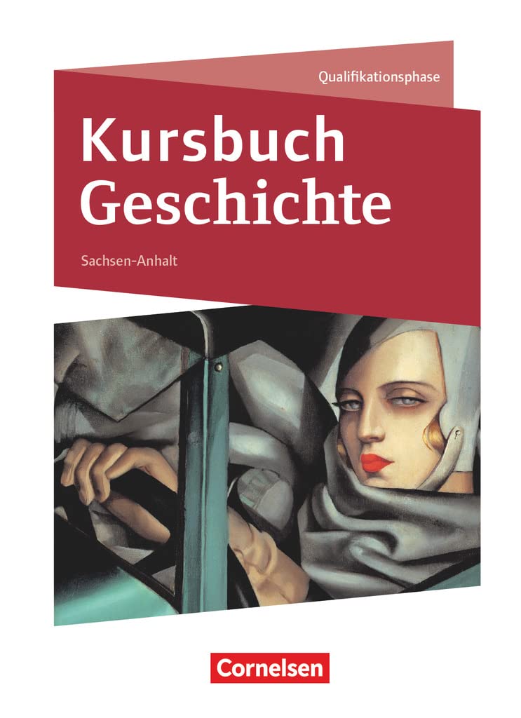 Kursbuch Geschichte - Sachsen-Anhalt - Ausgabe 2017 - 11./12. Schuljahr: Schulbuch
