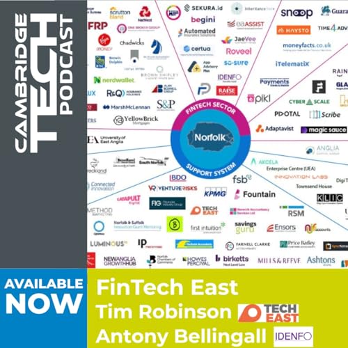 The East of England Hidden FinTech Gem with Tech East and Idenfo