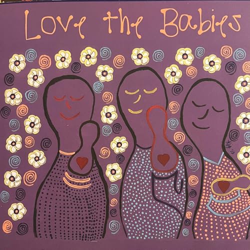Love the Babies, Change the World Episode #3