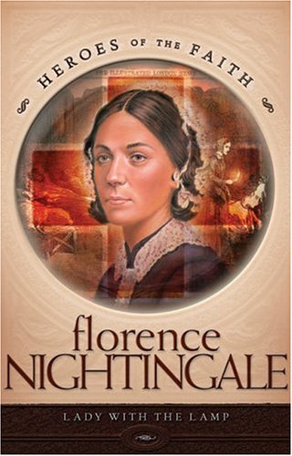 Florence Nightingale (Heroes of the Faith (Concordia))