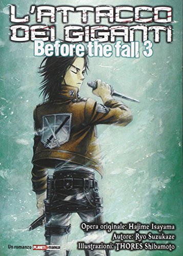 L'attacco dei giganti. Before the fall: 3 L'attacco dei giganti. Before the fall: 3