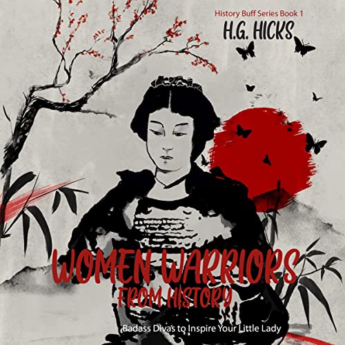 Women Warriors from History by H.G. Hicks episode artwork