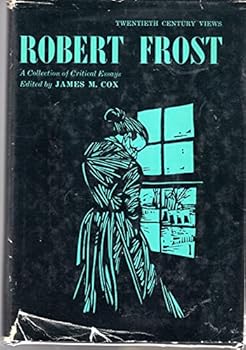 Hardcover Robert Frost: A Collection of Critical Essays (Twentieth Century Views Series) Book