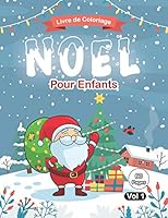 Livre de Coloriage No�l Pour Enfants: Coloriages de No�l pour enfants, livre de coloriage pour enfants de 4 � 8 ans B089D1G92B Book Cover