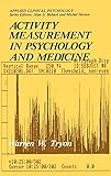 Activity Measurement in Psychology and Medicine (Nato Science Series B:)