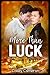 More Than Luck (Legendary Pairs Book 2)