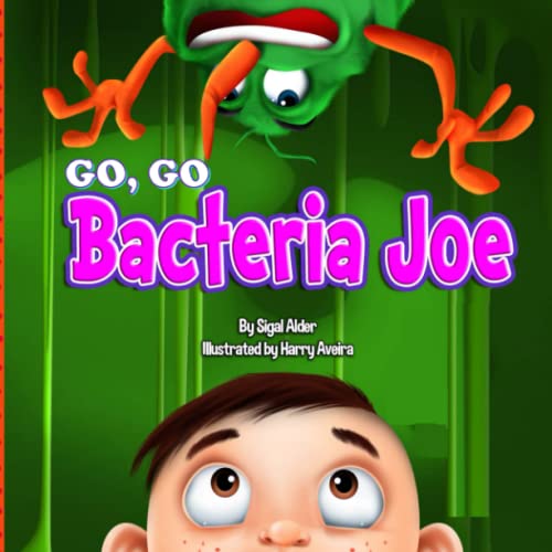 GO, GO - Bacteria Joe: Dental Hygiene Book for ... B09ZCSW2TS Book Cover