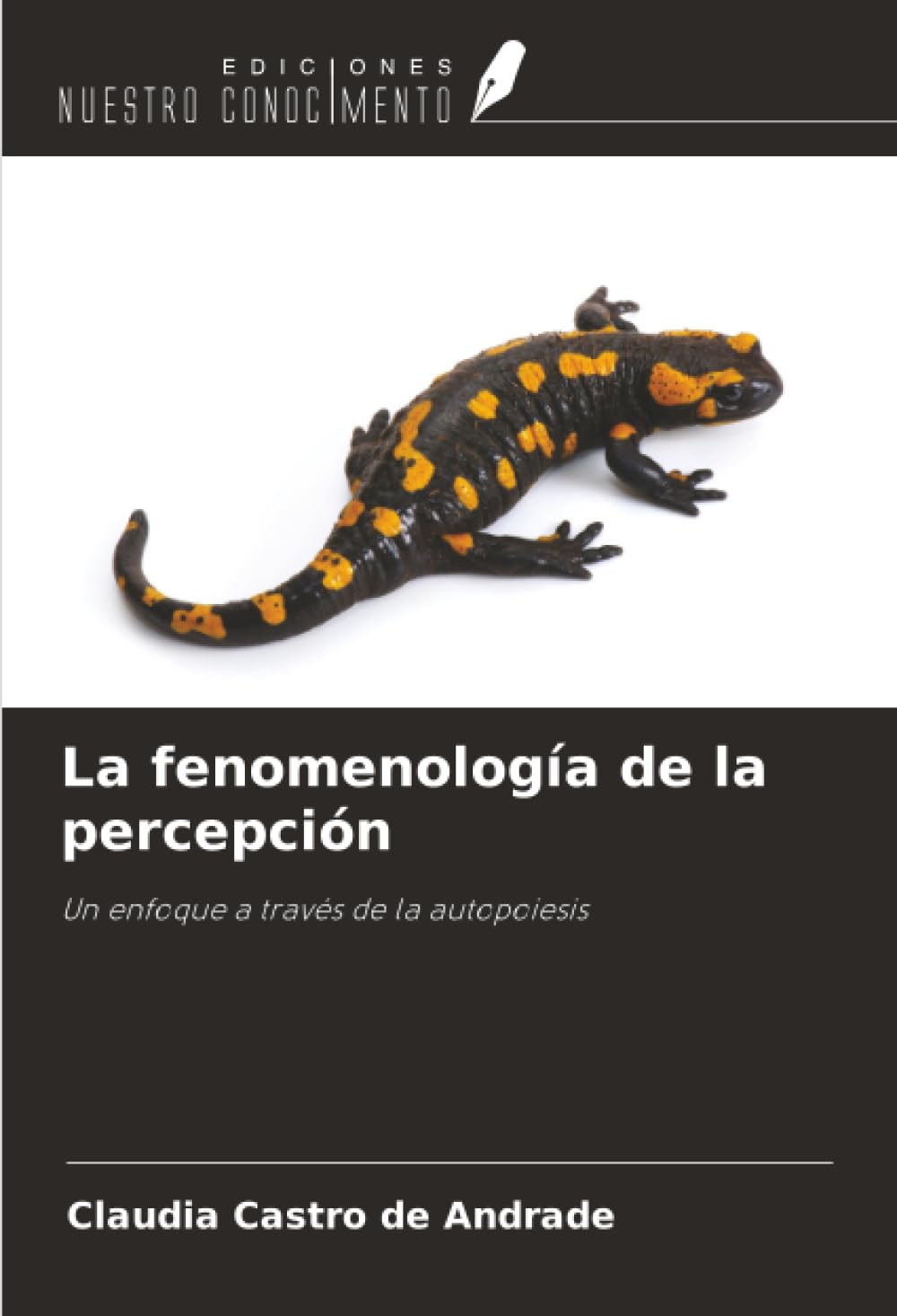 La fenomenología de la percepción: Un enfoque a través de la autopoiesis