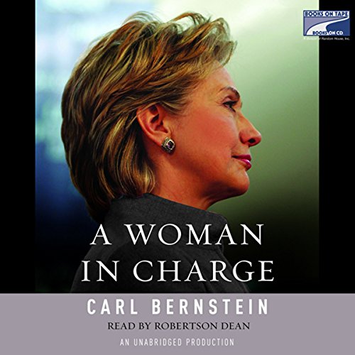 A Woman in Charge: The Life of Hillary Rodham Clinton