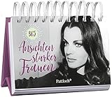 365 Ansichten starker Frauen: Aufstellbuch