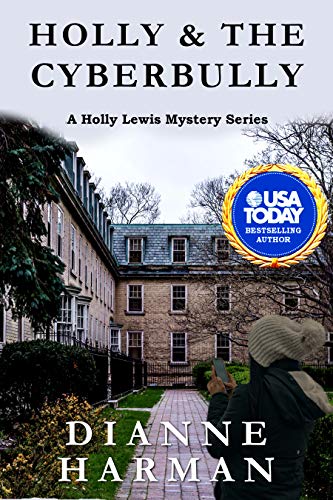 Holly & the Cyberbully: A Holly Lewis Mystery (The Holly Lewis Mystery Series Book 11)