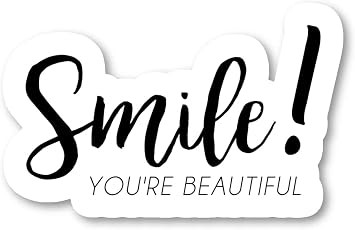 Smile You Are Beautiful - Inspirational Stickers Window Truck Car Vinyl Bumper Sticker Decal 5