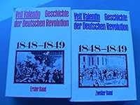 Geschichte der deutschen Revolution 1848-1849. 2 Baende. 3763221638 Book Cover