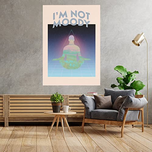 Affiche I'm Not Moody : l'art vintage contre les murs blancs sans personnalité