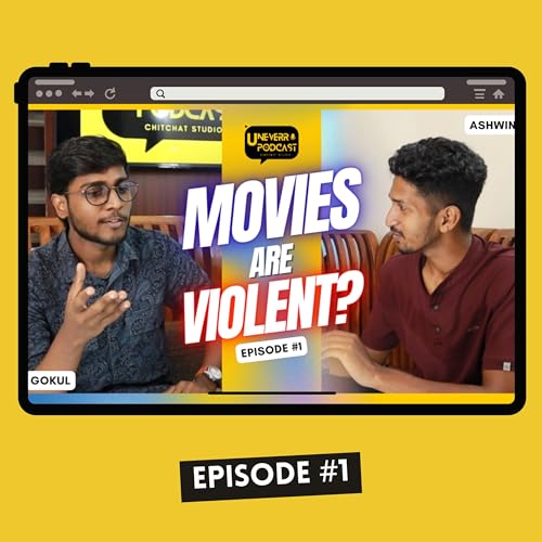സിനിമകൾ അക്രമം പഠിപ്പിക്കണോ? ഇനി ആര് മാറണം? | Uneverr Podcast cover art