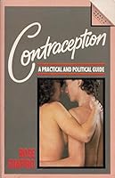 Contraception: A Practical and Political Guide 0860686574 Book Cover