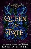 Queen of Fate (Fae of Woodlands & Wild Book 3)