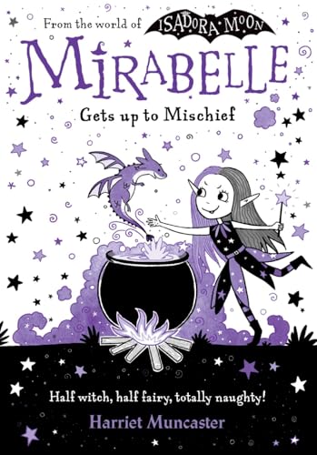 Mirabelle Gets up to Mischief - from the creator of Isadora Moon