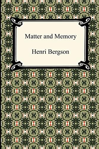 Matter and Memory Paperback – January 1, 2010