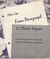 From Paragraph to Term Paper: A Reading and Composition Text for Advanced Students 0023709413 Book Cover