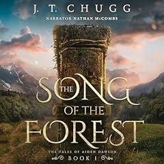 The Song of the Forest Audiolibro Por JT Chugg arte de portada