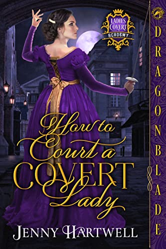 How to Court a Covert Lady (Ladies Covert Academy Book 1)