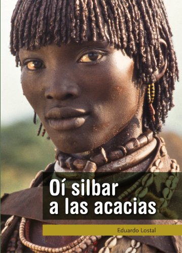 Oí silbar a las acacias