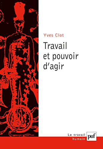 Télécharger Travail et pouvoir d'agir (Le travail humain) PDF Ebook En Ligne