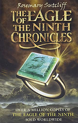 The Eagle of the Ninth Chronicles (The Eagle of the Ninth / The Silver Branch / The Lantern Bearers)