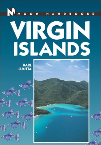 Moon Handbooks Virgin Islands [Lingua Inglese]