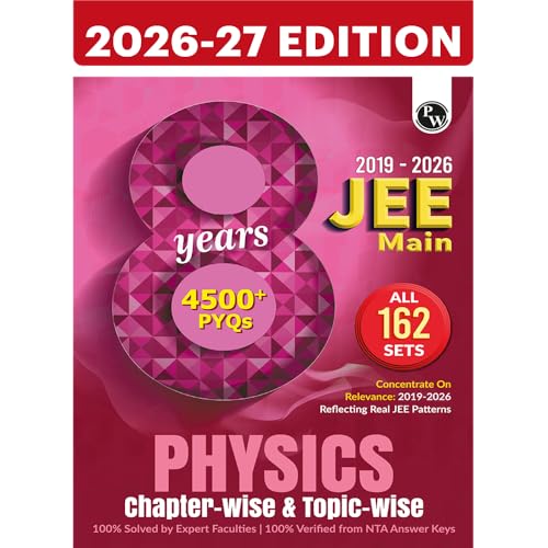 Image of PW JEE Main 8 Years (2019 - 2026) PYQs Physics Chapterwise and Topicwise | All 162 Sets Previous Years Solved Papers For JEE Main 2027 Exams | Concentrate on Relevance
