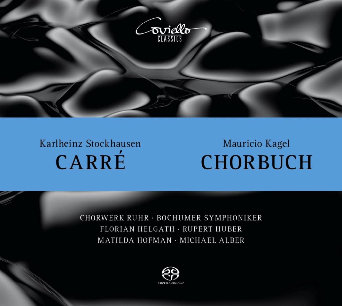 Stockhausen: Carre/ Kagel: Chorbuch