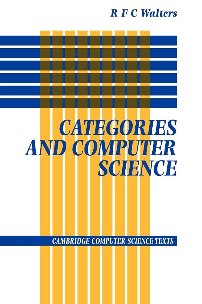 Categories and Computer Science (Cambridge Computer Science Texts, Series Number 28) (Volume 0) cover