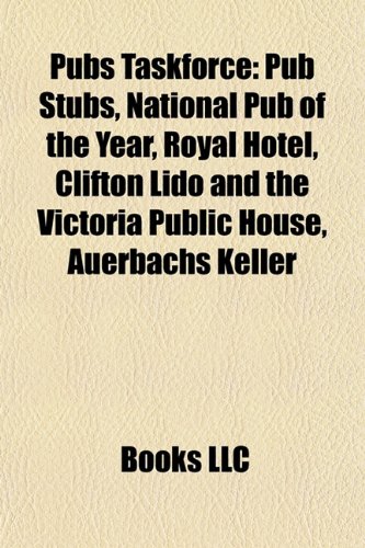 Pubs Taskforce: Pub Stubs, National Pub of the Year, Royal Hotel, Clifton Lido and the Victoria Public House, Auerbachs Keller