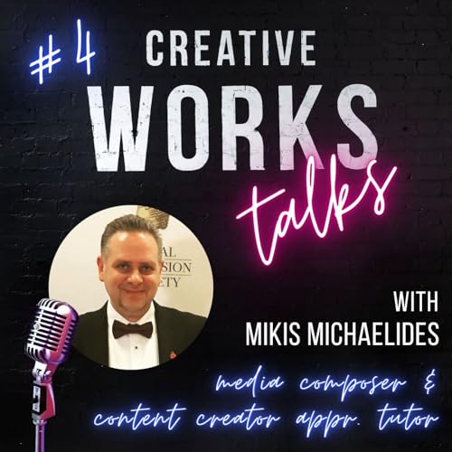 Ep. 4 Creative Works Talks: Mikis Michaelides - Composer, Music producer and BCE Teacher