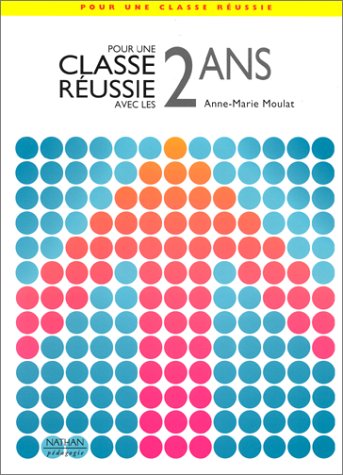 Pour une classe réussie avec les 2 ans