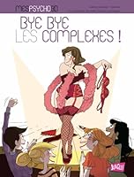 MES PSYCHO BD T2 BYE BYE LES COMPLEXES ! 2822204233 Book Cover