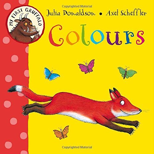 By Julia Donaldson My First Gruffalo: Colours (1st Edition) [Board book]