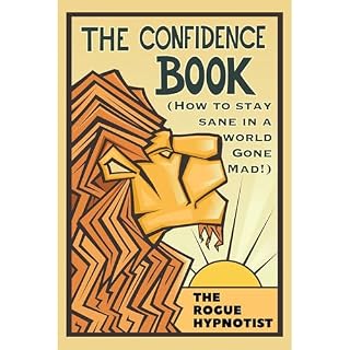 The Confidence Book Audiobook By The Rogue Hypnotist cover art