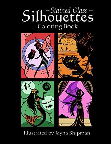 Stained Glass Silhouettes: Coloring Book