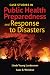 Case Studies in Public Health Preparedness and Response to Disasters