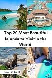 Top 20 Most Beautiful Islands to Visit in the World