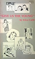 Give Us the Young 0942130006 Book Cover