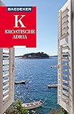 Baedeker Reiseführer Kroatische Adria: mit Downloads aller Karten und Grafiken (Baedeker Reiseführer E-Book)