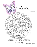 Mindscapes: Escape into the world of coloring 1517621100 Book Cover