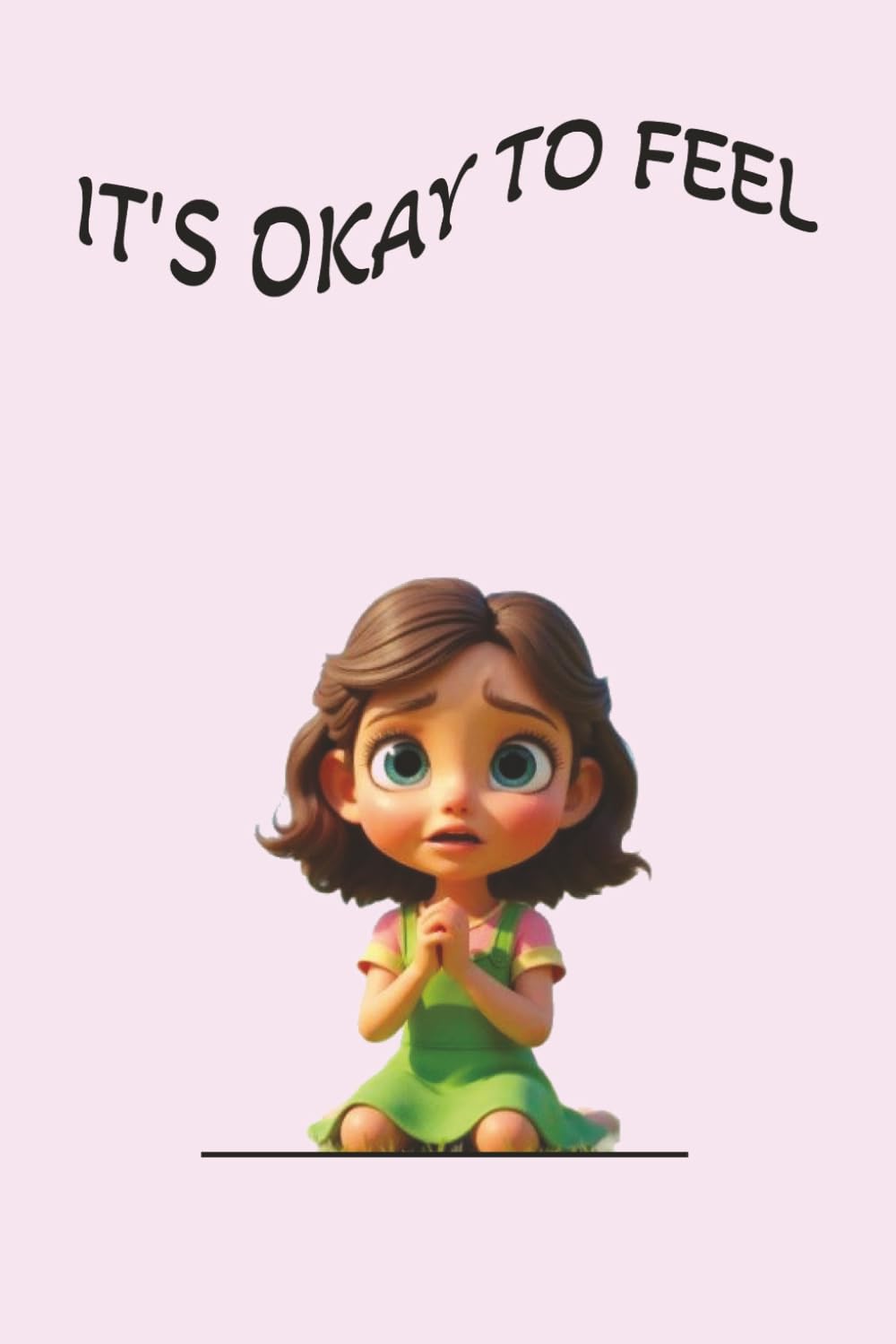 It's Okay to Feel