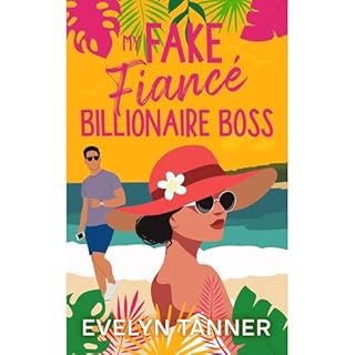 My Fake Fiancé Billionaire Boss Audiobook By Evelyn Tanner cover art