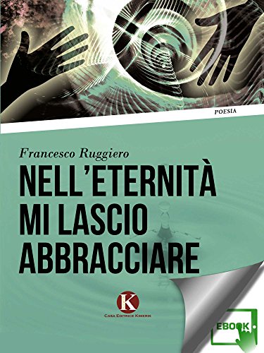 Nell'eternità mi lascio abbracciare Nell'eternità mi lascio abbracciare