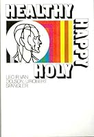 Healthy, Happy, Holy B0006CECRY Book Cover